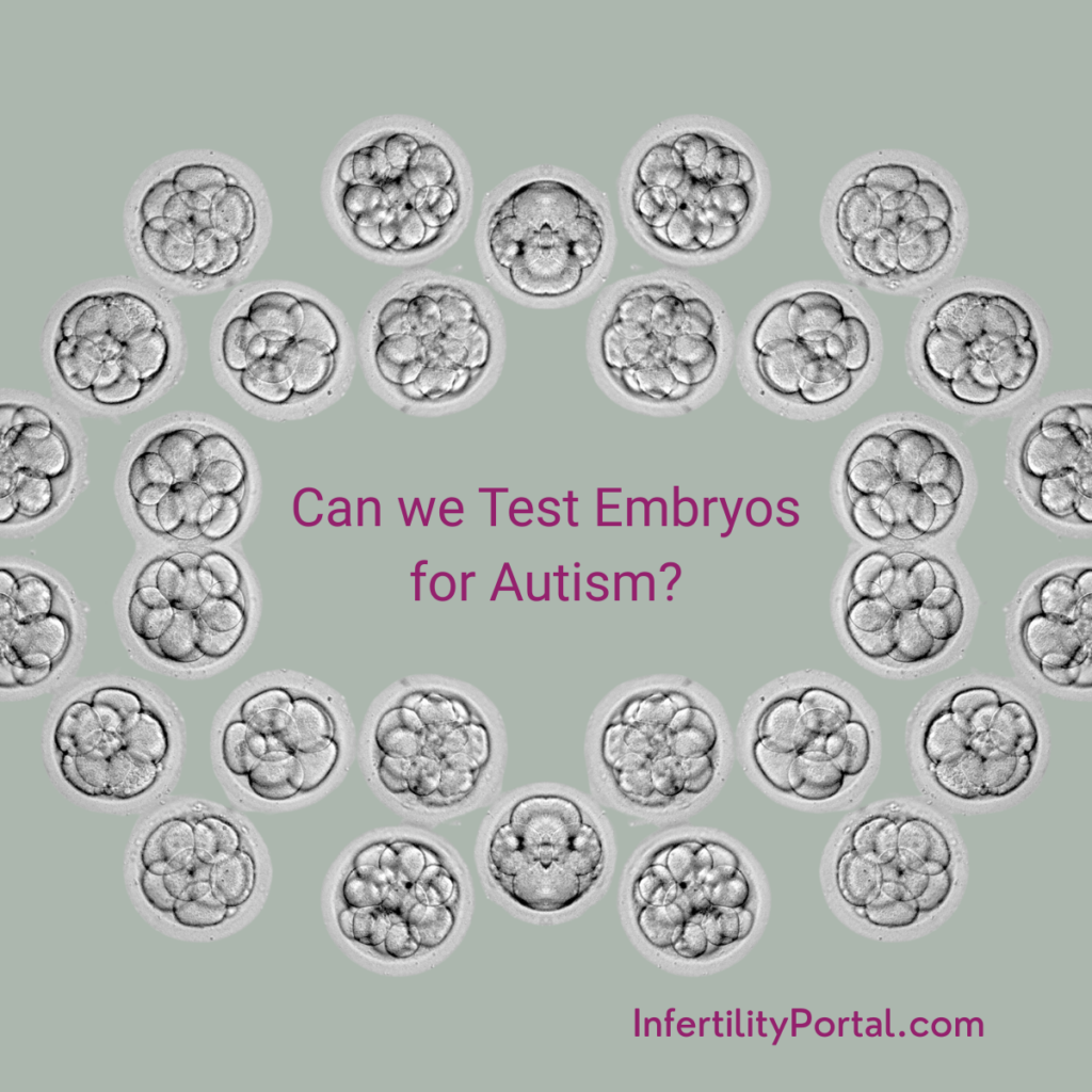 Testing Embryos for Autism